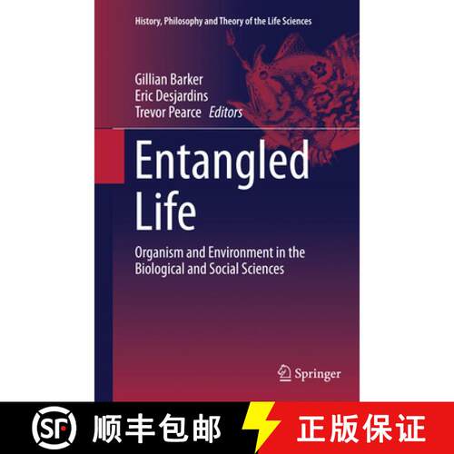 【3-4周达】Entangled Life : Organism and Environment in the Biological and Social Sciences [9789402400090]