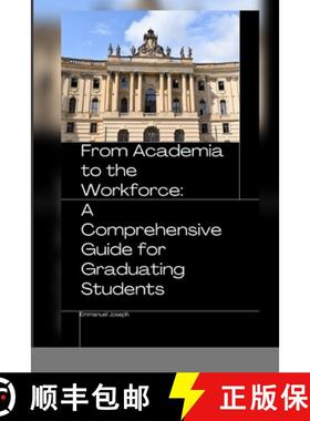 【3-4周达】From Academia to the Workforce: A Comprehensive Guide for Graduating Students [9781052348005]