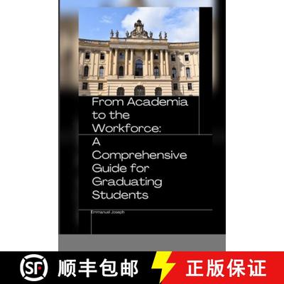 【3-4周达】From Academia to the Workforce: A Comprehensive Guide for Graduating Students [9781052348005]