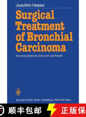 【3-4周达】Surgical Treatment of Bronchial Carcinoma: Screening Methods, Early and Late Results [9783642709791]