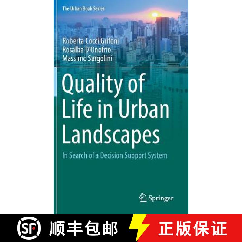 【3-4周达】Quality of Life in Urban Landscapes : In Search of a Decision Support System [9783319655802]