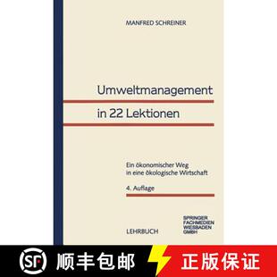 【3-4周达】Umweltmanagement in 22 Lektionen: Ein OEkonomischer Weg in Eine OEkologische Wirtschaft (4... [9783409433464]