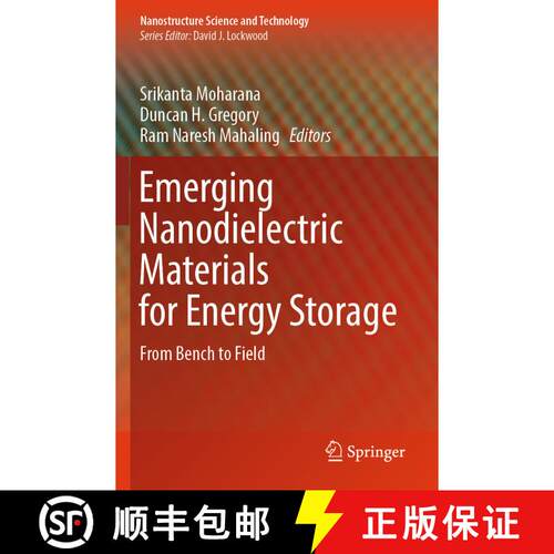 【3-4周达】Emerging Nanodielectric Materials for Energy Storage: From Bench to Field [9783031409400]
