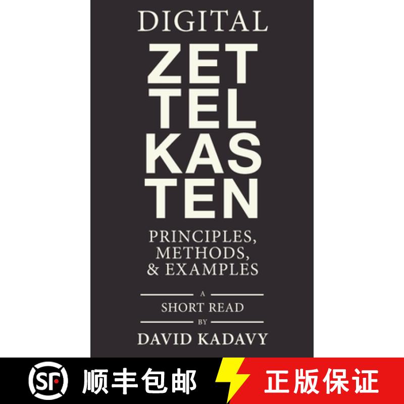 【3-4周达】Digital Zettelkasten: Principles, Methods, & Examples [9780578928098]
