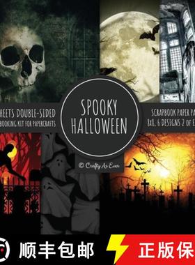 【3-4周达】Spooky Halloween Scrapbook Paper Pad 8x8 Scrapbooking Kit for Papercrafts, Cardmaking, Pri... [9781951373504]