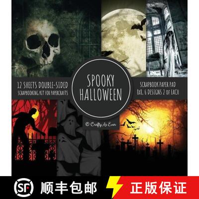 【3-4周达】Spooky Halloween Scrapbook Paper Pad 8x8 Scrapbooking Kit for Papercrafts, Cardmaking, Pri... [9781951373504]