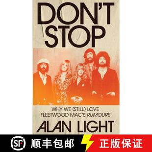 【3-4周达】Don't Stop : Why We (Still) Love Fleetwood Mac's Rumours [9781668054376]