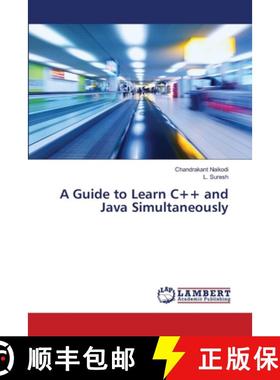 预订 A Guide to Learn C++ and Java Simultaneously [9786139835546]