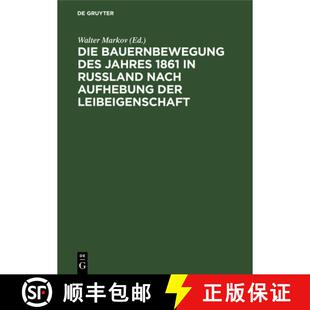 【3-4周达】Die Bauernbewegung Des Jahres 1861 in Russland Nach Aufhebung Der Leibeigenschaft [9783112530719]