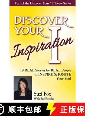 【3-4周达】Discover Your Inspiration Suzi Fox Edition: Real Stories by Real People to Inspire and Ign... [9781943700172]