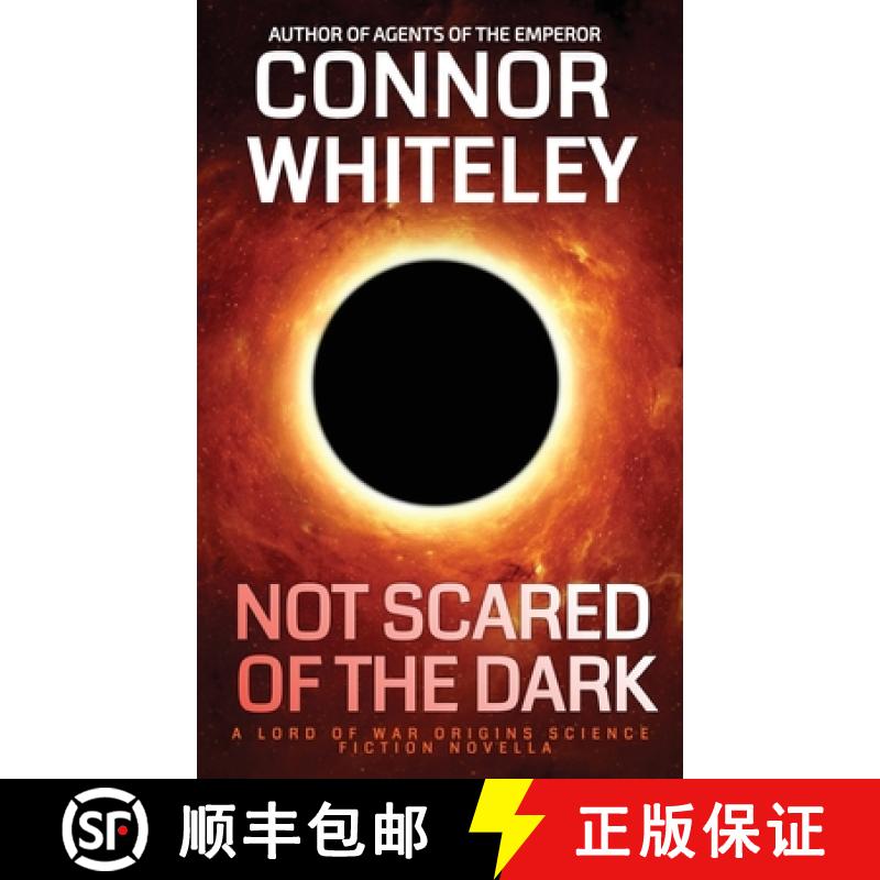【3-4周达】Not Scared Of The Dark: A Lord Of War Origins Science Fiction Novella [9781915551542]