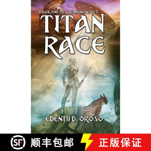 【3-4周达】Titan Race: Book One Of The Manu Series [9781989524022]