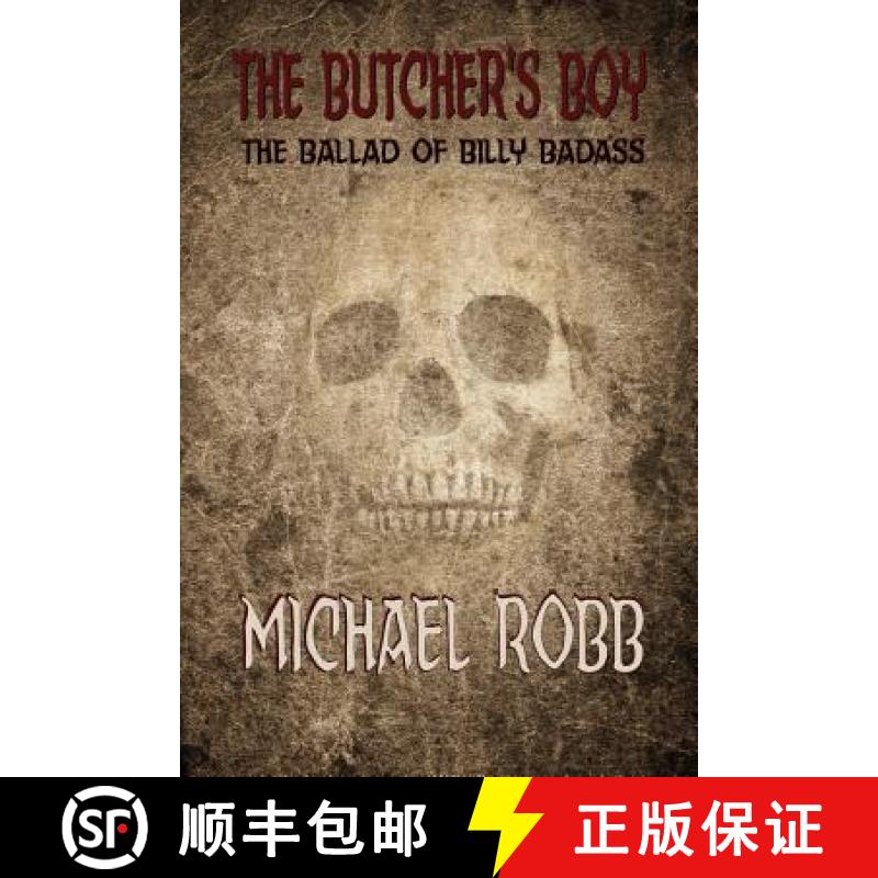 【3-4周达】The Butcher's Boy: The Ballad of Billy Badass [9781946187079]