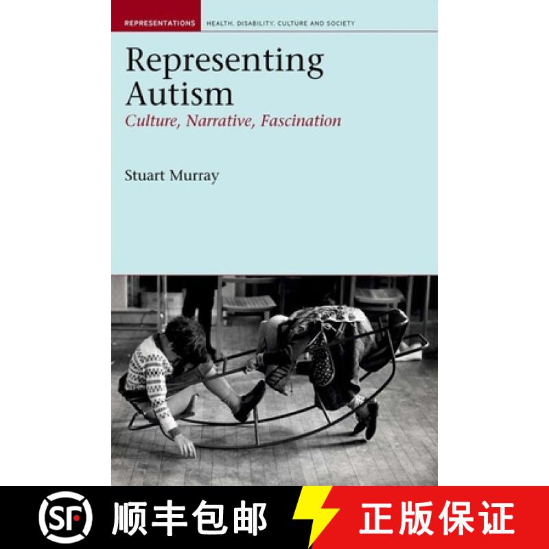 【3-4周达】Representing Autism: Culture, Narrative, Fascination [9781846310911]