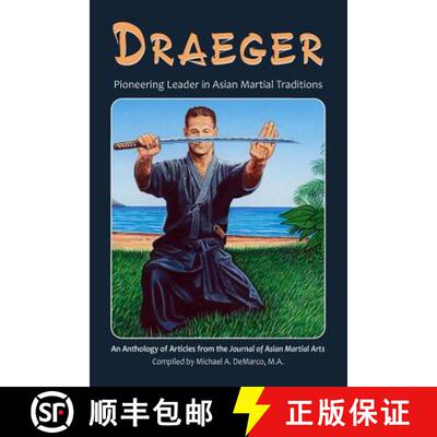 【3-4周达】Draeger: Pioneering Leader in Asian Martial Traditions [9781893765313]
