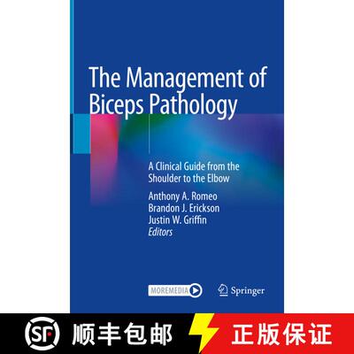 【3-4周达】精装 The Management of Biceps Pathology: A Clinical Guide from the Shoulder to the Elbow [9783030630188]