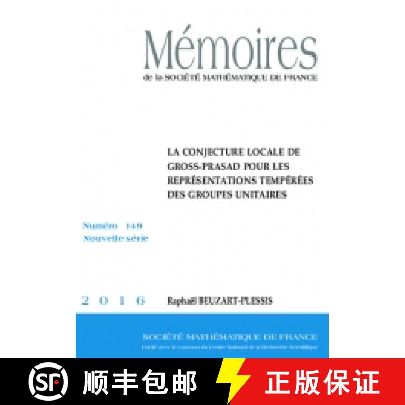 预订 La conjecture locale de Gross-Prasad pour les représentations tempérées des groupes unitaires... [9782856298411]