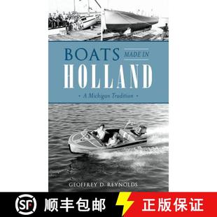 Holland 9781540233523 4周达 Tradition Michigan Made Boats