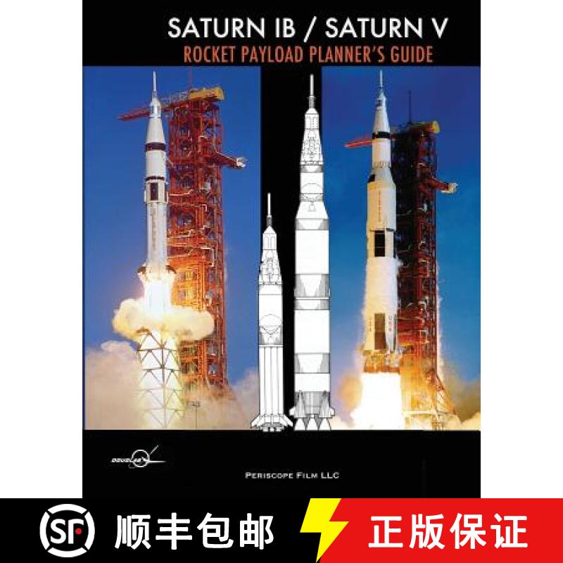 【3-4周达】Saturn IB / Saturn V Rocket Payload Planner's Guide [9781937684778]