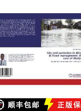 预订 City and sanitation in Africa in flood management: the case of Abidjan [9783330009257]