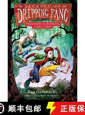 【3-4周达】Secrets of Dripping Fang, Book Two: Treachery and Betrayal at Jolly Days [9780152054632]