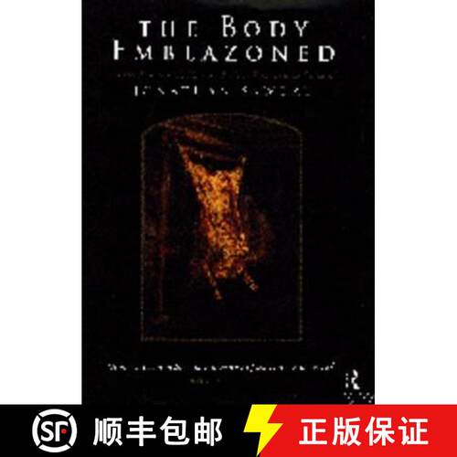 【3-4周达】精装 The Body Emblazoned: Dissection and the Human Body in Renaissance Culture [9780415044448]
