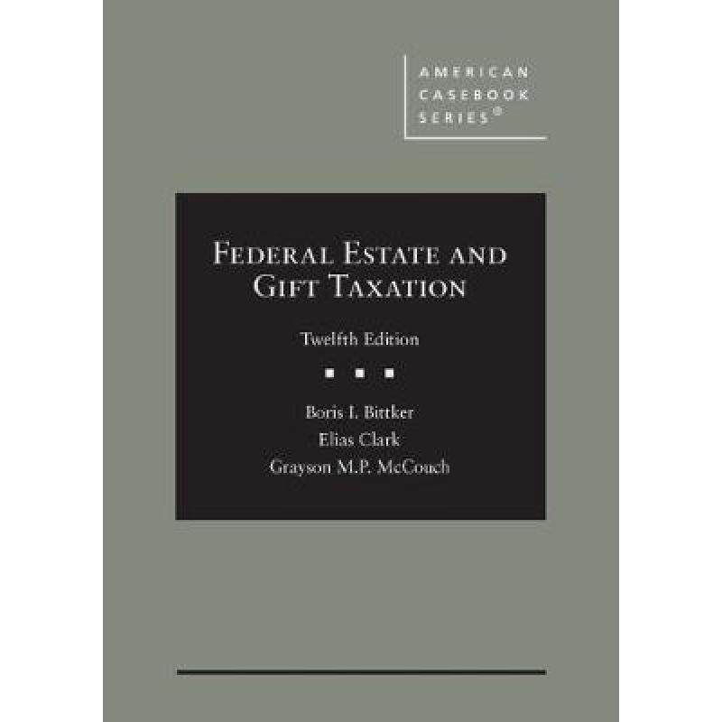 预订 federal estate and gift taxation [9781684674510]