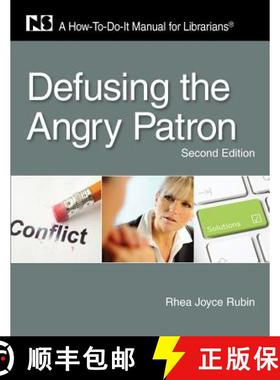 【3-4周达】Defusing the Angry Patron: A How-to-Do-it Manual for Librarians [9781555707316]