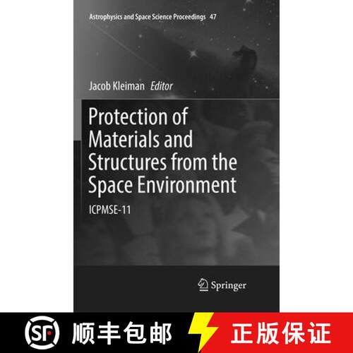 【3-4周达】Protection of Materials and Structures from the Space Environment : ICPMSE-11 (Softcover r... [9783319792705]