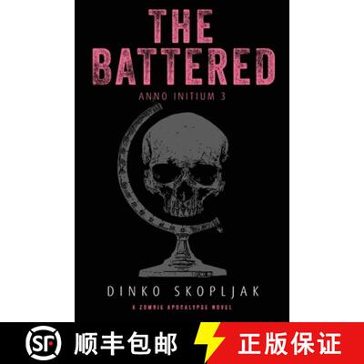 【3-4周达】The Battered : A Zombie Apocalypse Novel [9781039428119]