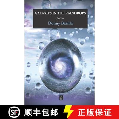 【4周达】Galaxies in the Raindrops: Poems [9781949180558]