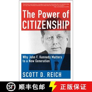 Citizenship Why The New John Generation Kennedy Power Matters 4周达 9781939529367