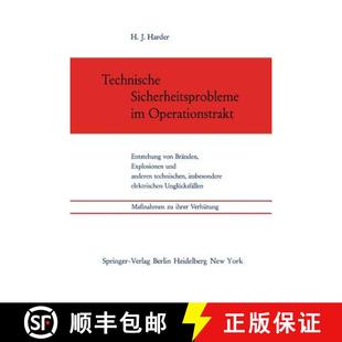 【3-4周达】Technische Sicherheitsprobleme Im Operationstrakt: Entstehung Von Branden, Explosionen Und... [9783540034148]