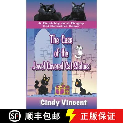 【3-4周达】The Case of the Jewel Covered Cat Statues (a Buckley and Bogey Cat Detective Caper) [9781932169287]