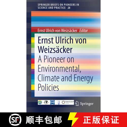 【3-4周达】Ernst Ulrich von Weizsäcker : A Pioneer on Environmental, Climate and Energy Policies [9783319036618]