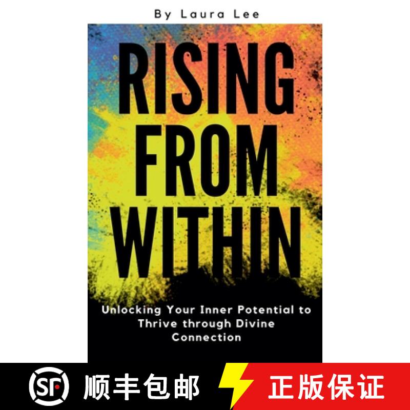 【2-3周达】Rising from Within: Unlocking Your Inner Potential to Thrive through Divine Connection [9798227012326]
