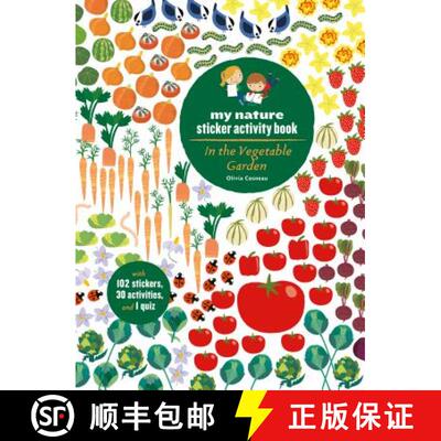 【3-4周达】In the Vegetable Garden: My Nature Sticker Activity Book (Ages 5 and Up, with 102 Stickers... [9781616895716]