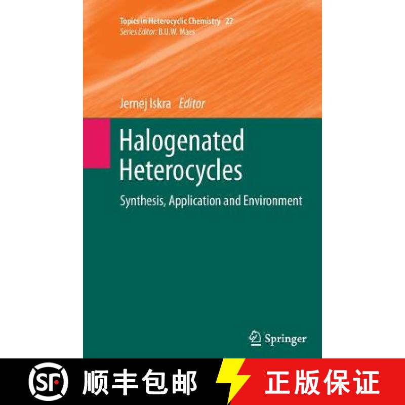 【3-4周达】Halogenated Heterocycles : Synthesis, Application and Environment [9783642439506]
