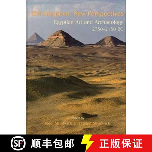 【3-4周达】Old Kingdom, New Perspectives: Egyptian Art and Archaeology 2750-2150 BC [9781789258813]