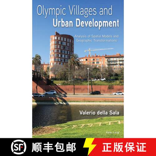 【3-4周达】Olympic Villages and Urban Development : Analysis of Spatial Models and Geographic Transfo... [9781803742946]