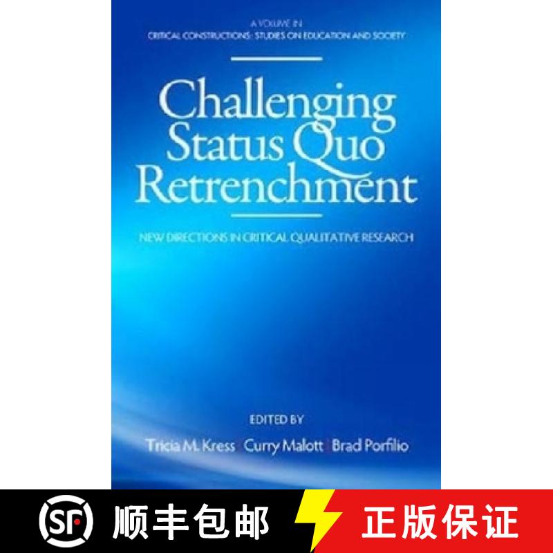【3-4周达】Challenging Status Quo Retrenchment: New Directions in Critical Research (Hc) [9781623960506]