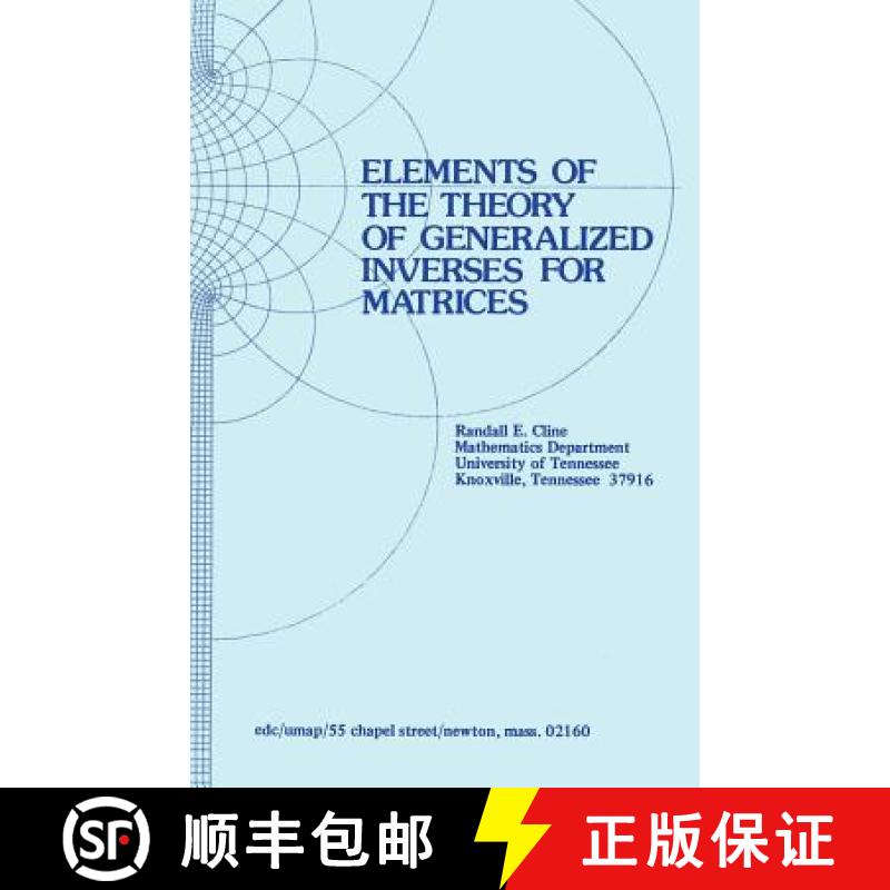 【3-4周达】Elements of the Theory of Generalized Inverses of Matrices [9780817630133]