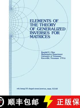 【3-4周达】Elements of the Theory of Generalized Inverses of Matrices [9780817630133]