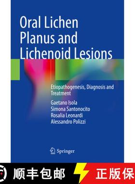 【3-4周达】Oral Lichen Planus and Lichenoid Lesions: Etiopathogenesis, Diagnosis and Treatment [9783031297670]