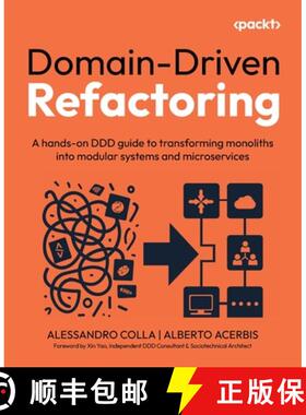 预订 Domain-Driven Refactoring: A hands-on DDD guide to transforming monoliths into modular systems a... [9781835889107]