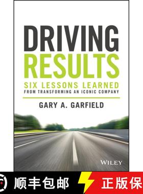 【3-4周达】Driving Results : Six Lessons Learned from Transfo rming An Iconic Company: Six Lessons Le... [9781119822479]