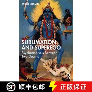 【3-4周达】Sublimation and Superego: Psychoanalysis Between Two Deaths [9781032153803]
