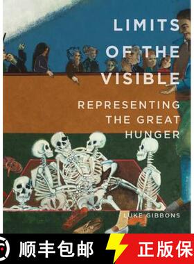 【3-4周达】Limits of the Visible: Representing the Great Hunger [9780990468622]