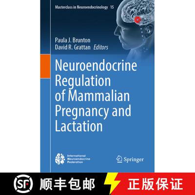 【3-4周达】精装 Neuroendocrine Regulation of Mammalian Pregnancy and Lactation [9783031511370]