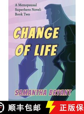 【3-4周达】Change of Life: Menopausal Superheroes, Book Two [9781946926852]